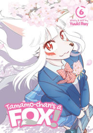 Downloading books to nook for free Tamamo-chan's a Fox! Vol. 6 CHM by Yuuki Ray, Yuuki Ray 9781638586678 (English literature)