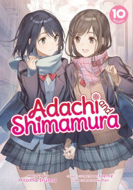 Download free ebooks in txt Adachi and Shimamura (Light Novel) Vol. 10 English version 9781638586982 by Hitoma Iruma, Non, raemz, Hitoma Iruma, Non, raemz