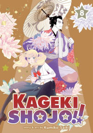 Free ebook downloads for nook color Kageki Shojo!! Vol. 8 in English  9781638587149 by Kumiko Saiki, Kumiko Saiki