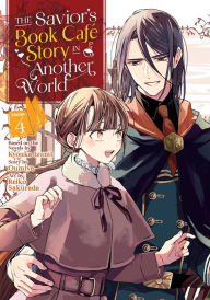 Title: The Savior's Book Café Story in Another World (Manga) Vol. 4, Author: Kyouka Izumi