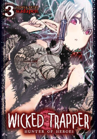 Read a book download Wicked Trapper: Hunter of Heroes Vol. 3 by Wadapen. English version  9781638587590