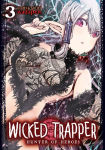 Alternative view 1 of Wicked Trapper: Hunter of Heroes Vol. 3