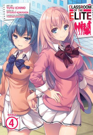 Book audio free download Classroom of the Elite (Manga) Vol. 4 by Tomoseshunsaku, Syougo Kinugasa, Ichino Yuyu, Tomoseshunsaku, Syougo Kinugasa, Ichino Yuyu