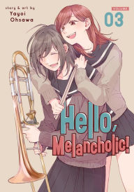Free kindle books downloads Hello, Melancholic! Vol. 3 ePub CHM MOBI by Yayoi Ohsawa, Yayoi Ohsawa (English Edition) 9781638587750