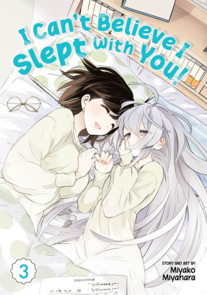 I Can't Believe I Slept With You! Vol. 3