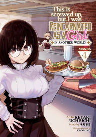 Title: This Is Screwed Up, but I Was Reincarnated as a GIRL in Another World! (Manga) Vol. 4, Author: Ashi