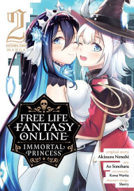 Title: Free Life Fantasy Online: Immortal Princess (Manga) Vol. 2, Author: Akisuzu Nenohi
