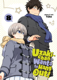 Title: Uzaki-chan Wants to Hang Out! Vol. 8, Author: Take