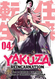 Title: Yakuza Reincarnation Vol. 4, Author: Takeshi Natsuhara
