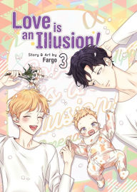 Download free ebooks ipod touch Love is an Illusion! Vol. 3 in English by Fargo  9781638588825