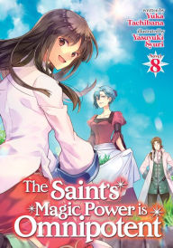 Books as pdf for download The Saint's Magic Power is Omnipotent (Light Novel) Vol. 8 (English literature)