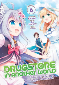 Title: Drugstore in Another World: The Slow Life of a Cheat Pharmacist (Manga) Vol. 6, Author: Kennoji