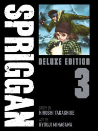 Free download of audio book SPRIGGAN: Deluxe Edition 3 by Hiroshi Takashige, Ryouji Minagawa, Hiroshi Takashige, Ryouji Minagawa  (English literature)