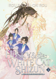 Title: The Husky and His White Cat Shizun: Erha He Ta De Bai Mao Shizun (Novel) Vol. 2, Author: Rou Bao Bu Chi Rou