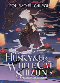 Download books for free kindle fire The Husky and His White Cat Shizun: Erha He Ta De Bai Mao Shizun (Novel) Vol. 3