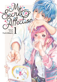 Ebook text files download My Secret Affection Vol. 1 by Fumi Mikami, Fumi Mikami 9781638589532 PDF in English