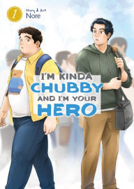 Epub books torrent download I'm Kinda Chubby and I'm Your Hero Vol. 1 by Nore, Nore ePub 9781638589556
