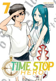 Title: Time Stop Hero Vol. 7, Author: Yasunori Mitsunaga