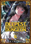 Alternative view 1 of Into the Deepest, Most Unknowable Dungeon Vol. 6