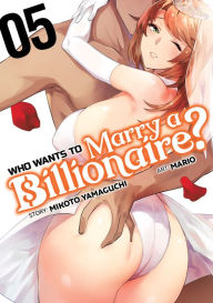 Download ebook free for pc Who Wants to Marry a Billionaire? Vol. 5