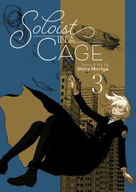 Title: Soloist in a Cage Vol. 3, Author: Shiro Moriya