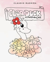 Title: Elza Duck and Friends Coloring Book, Author: Claudio Madeira