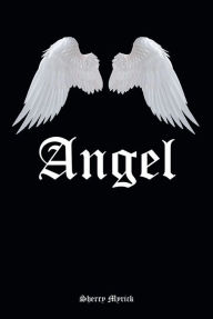 Title: Angel, Author: Sherry Myrick