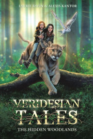 Title: Veridesian Tales: The Hidden Woodlands, Author: Laurie Ravin