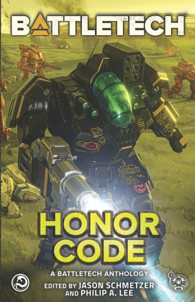 BattleTech: Honor Code: (A BattleTech Anthology)
