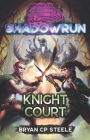 Shadowrun: Knight Court