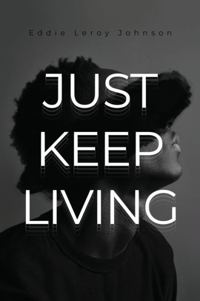 Just Keep Living