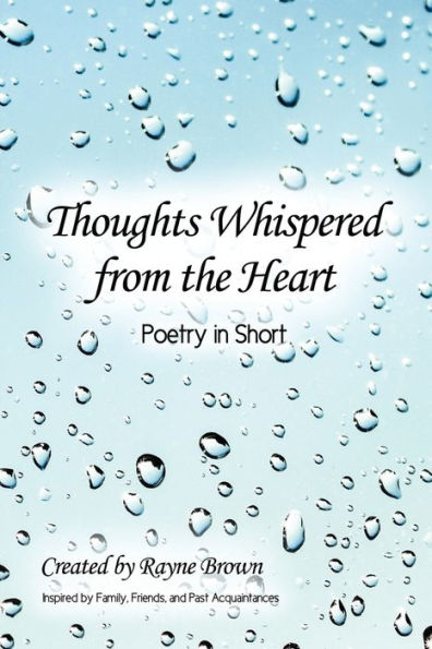 Thoughts Whispered from the Heart: Poetry Short