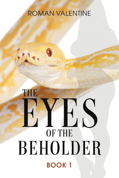 the Eyes of Beholder: Book 1