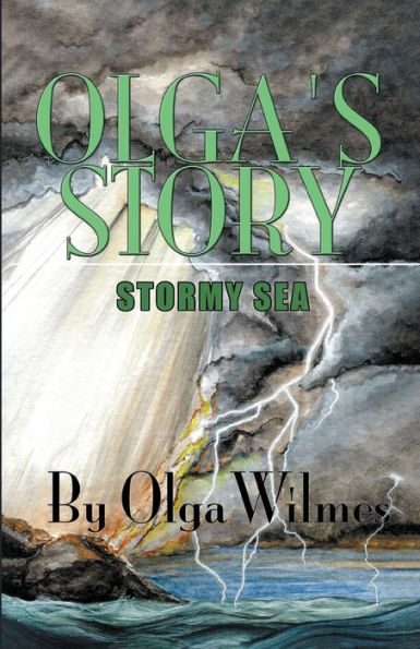Olga's Story: Stormy Sea: Stormy Sea: Stormy Sea