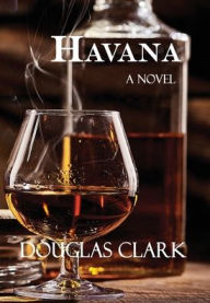 Title: Havana, Author: Douglas Clark