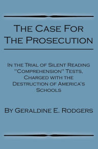 Title: The Case for the Prosecution, Author: Geralding E. Rodgers