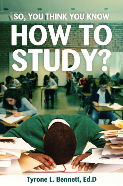 So, You Think Know How to Study?