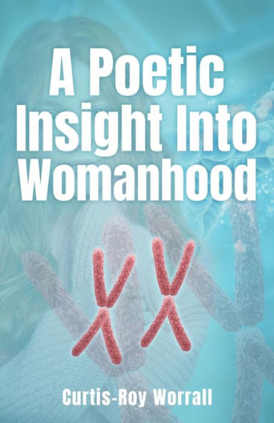 A Poetic Insight Into Womanhood