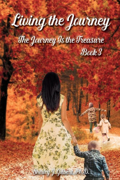 Living the Journey: Journey Is Treasure (Book 3)