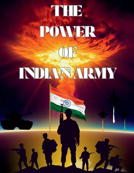 The Power Of Indian Army