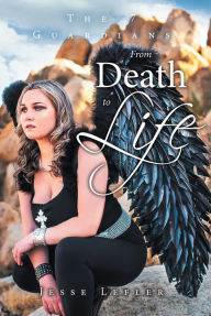 Title: From Death to Life, Author: Jesse Lefler