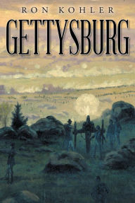 Title: Gettysburg, Author: Ron Kohler