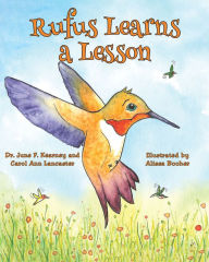 Title: Rufus Learns a Lesson, Author: Dr. June F. Kearney