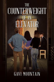 Title: The Counterweight of an Elevator, Author: Gavi Mountain