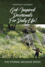 God-Inspired Devotionals for Daily Life!