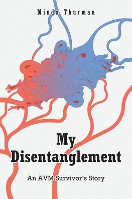 My Disentanglement: An AVM Survivor's Story