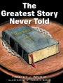 The Greatest Story Never Told