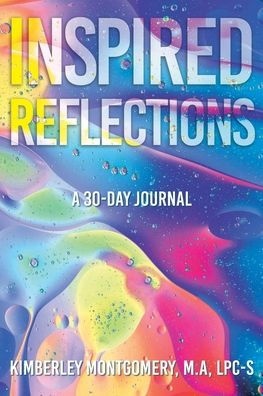 Inspired Reflections: A 30-Day Journal