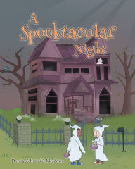 Title: A Spooktacular Night, Author: Donna Zebrowski-Meadows