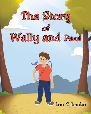 The Story of Wally and Paul